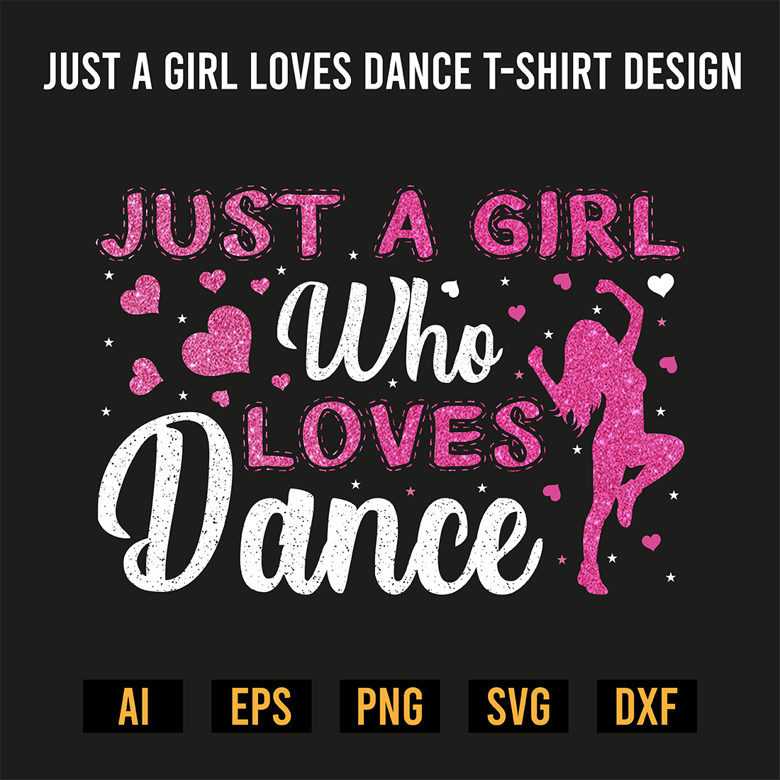 Just a Girl Loves Dance T-Shirt Design preview image.