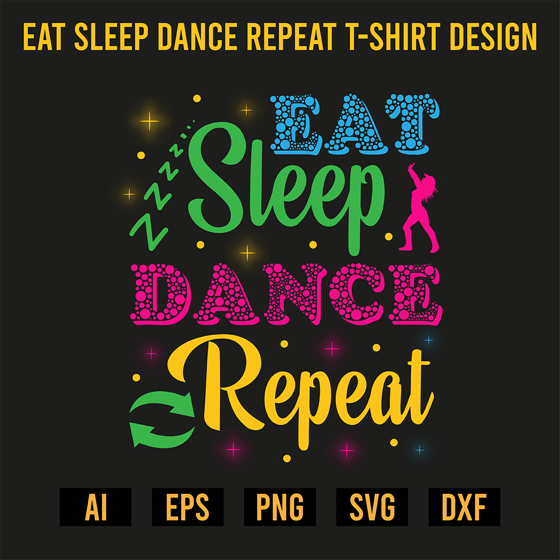 Eat Sleep Dance Repeat T-Shirt Design preview image.