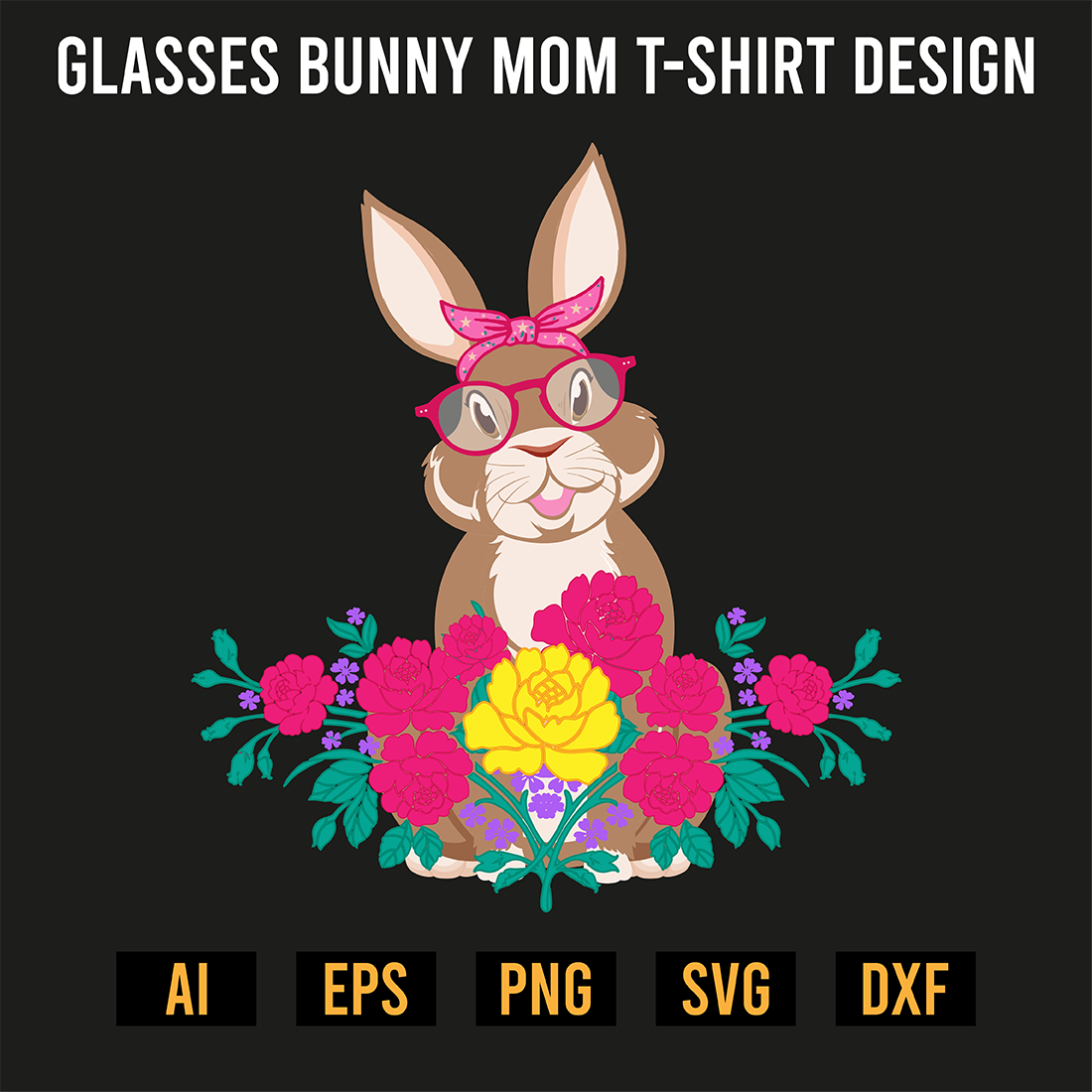 Glasses Bunny Mom T-Shirt Design preview image.