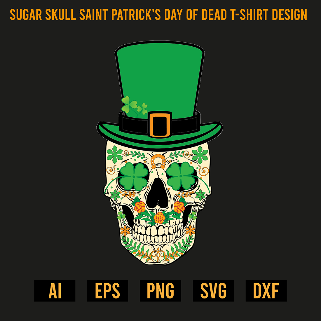 Sugar Skull Saint Patrick's Day of Dead T-Shirt Design preview image.