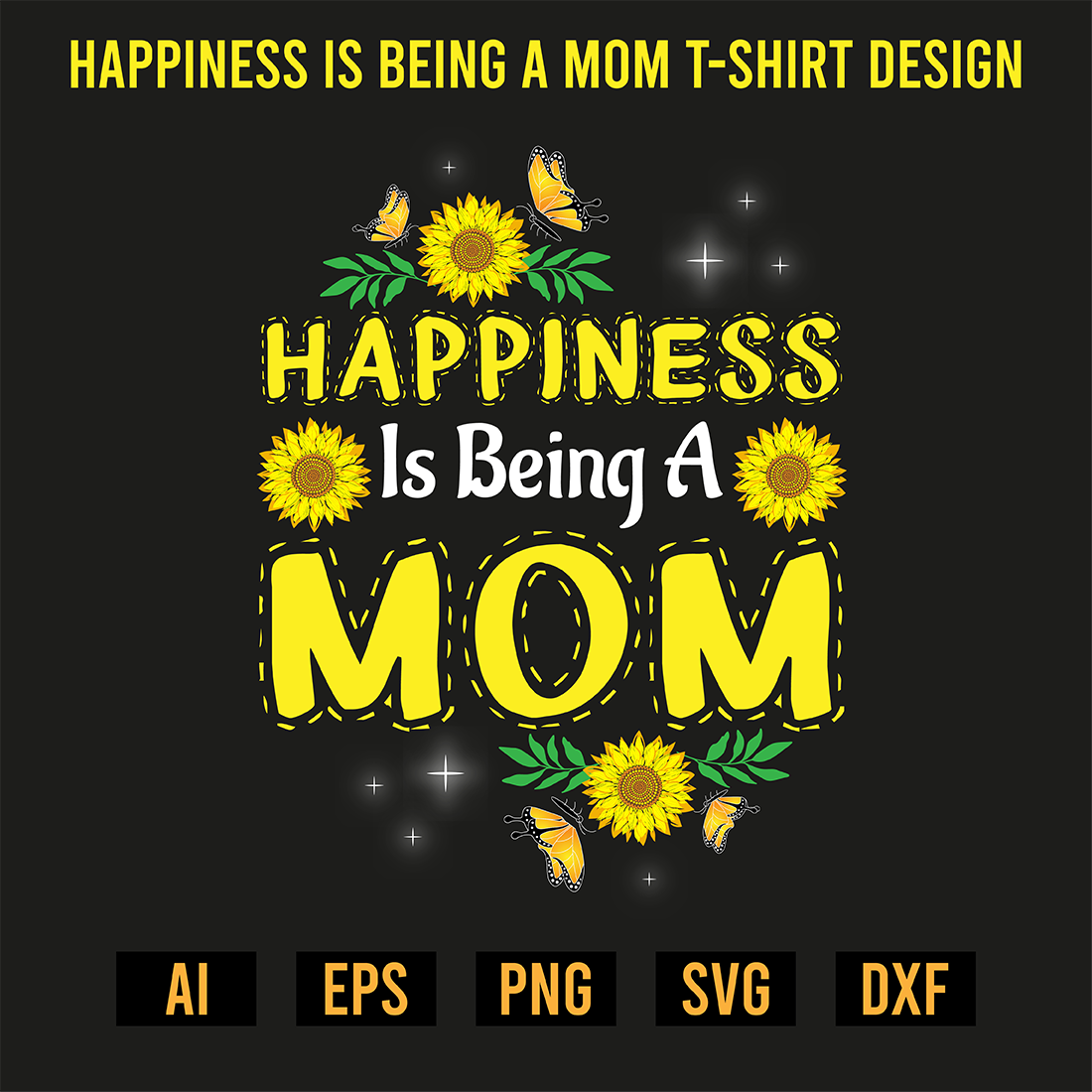 Happiness Is Being A Mom T-Shirt Design preview image.