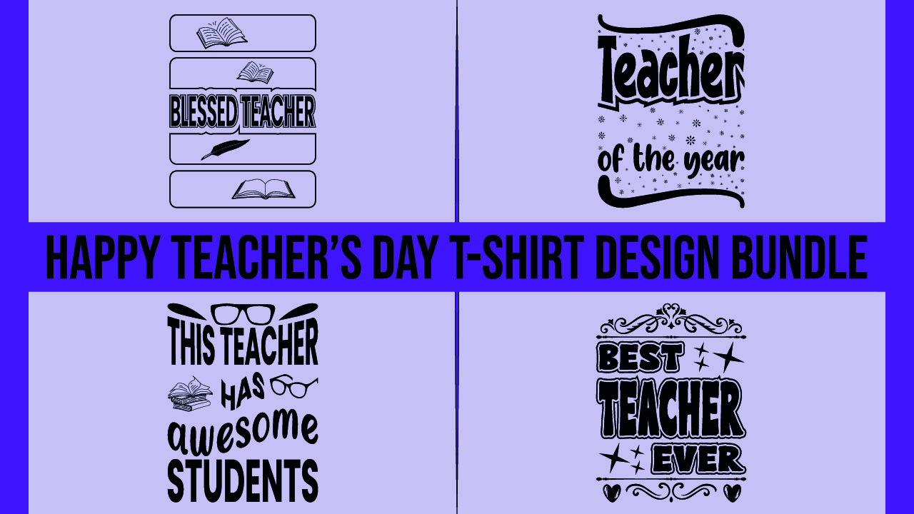 Set of four teacher's day t - shirts.