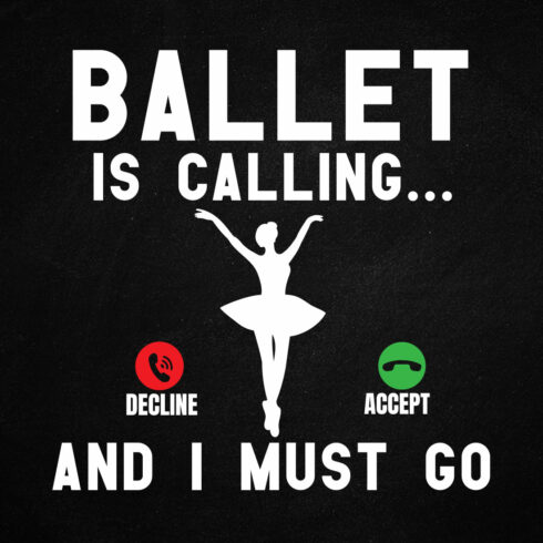 Ballet Is Calling And I Must Go Ballet Funny T shirt Design cover image.