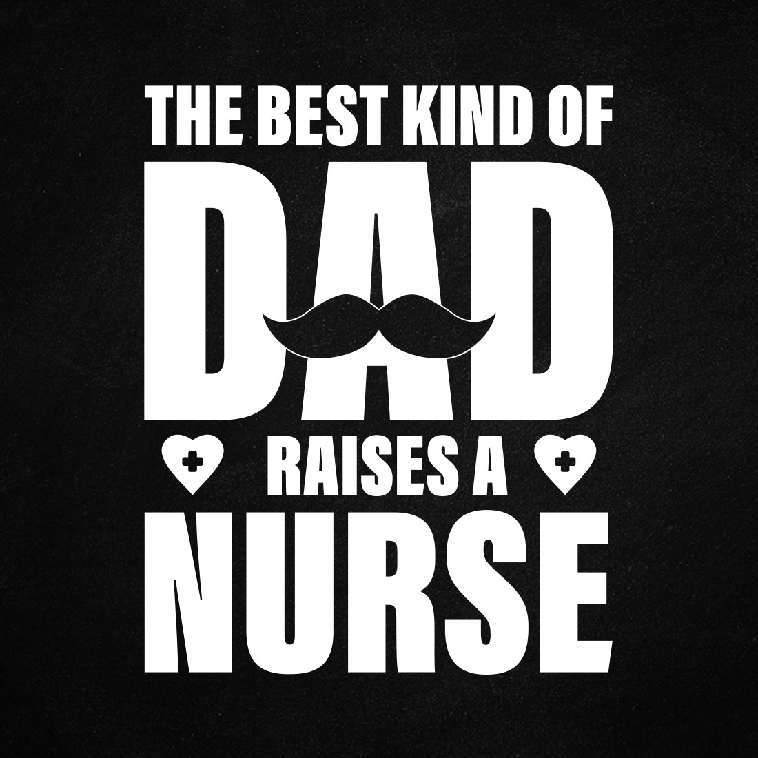 The Best Kind Of Dad Father's Day Nurse Gifts T Shirt Design cover image.