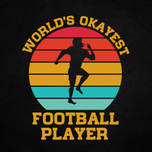 World Okayest Football Player American Football T shirt Design cover image.