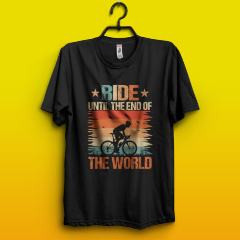 Ride until the end of the world – Cycling quotes t-shirt design for adventure lovers cover image.