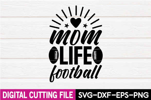 Mom life football svg cut file.