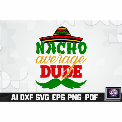 Nacho Average Dude cover image.