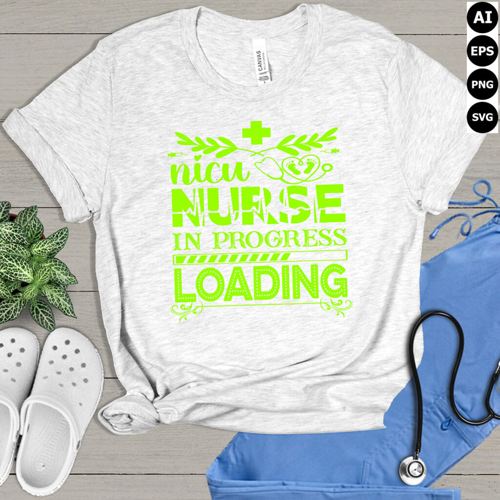 Nurse Life Loading NICU Nurse in progress loading T-shirt design - MasterBundles
