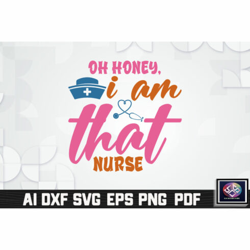Oh Honey, I Am That Nurse cover image.
