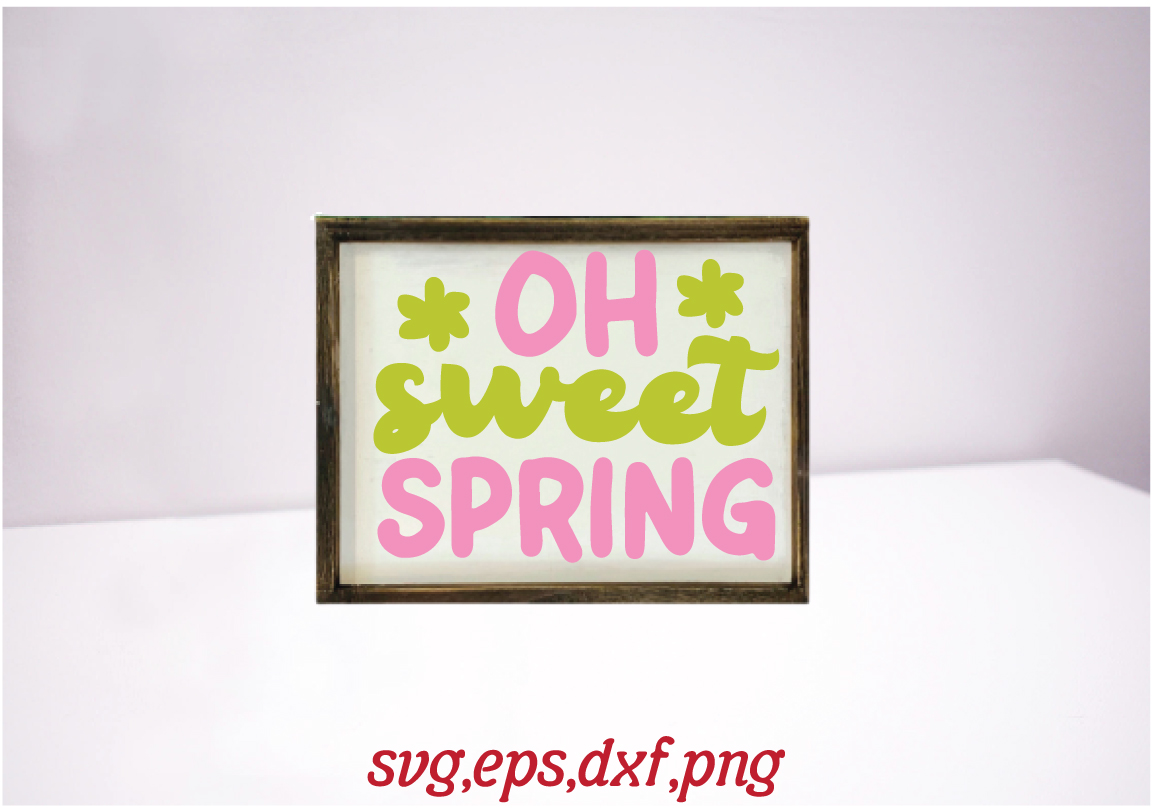 Picture of a pink and green sign that says oh sweet spring.