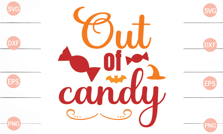 Out of candy svg cut file.