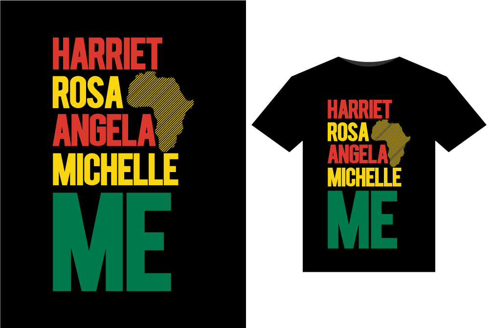 T - shirt with the words harriet rosa angela.