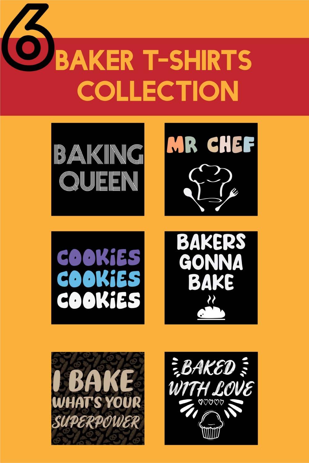 6 Baker T-Shirt Design Collection pinterest preview image.