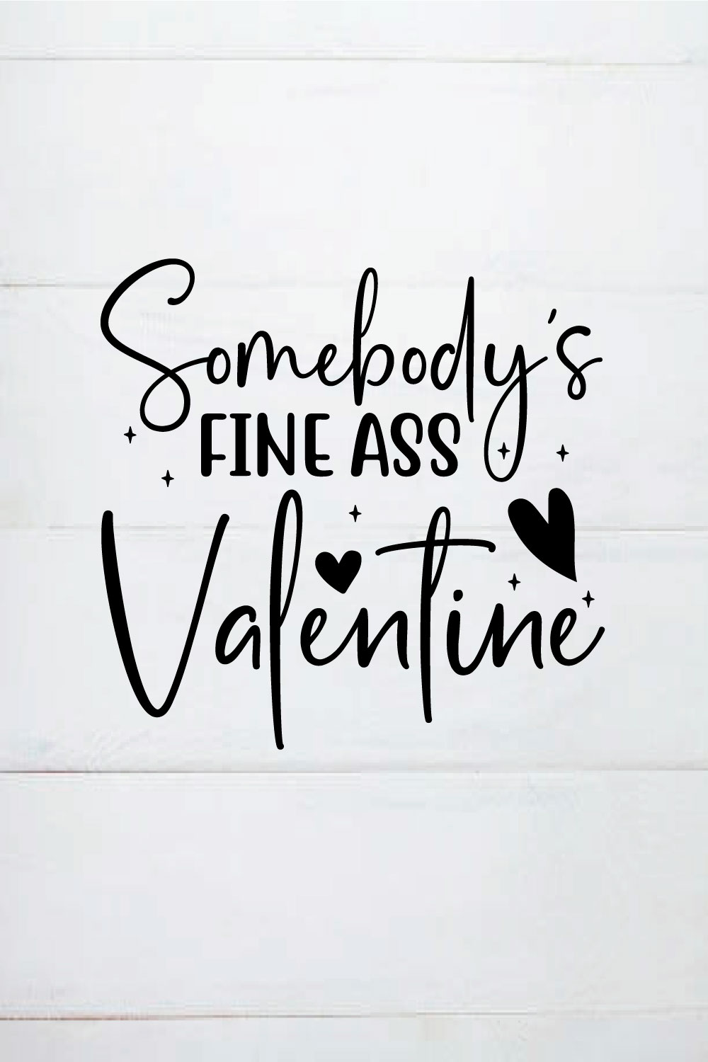 somebody's fine ass valentine shirt pinterest preview image.