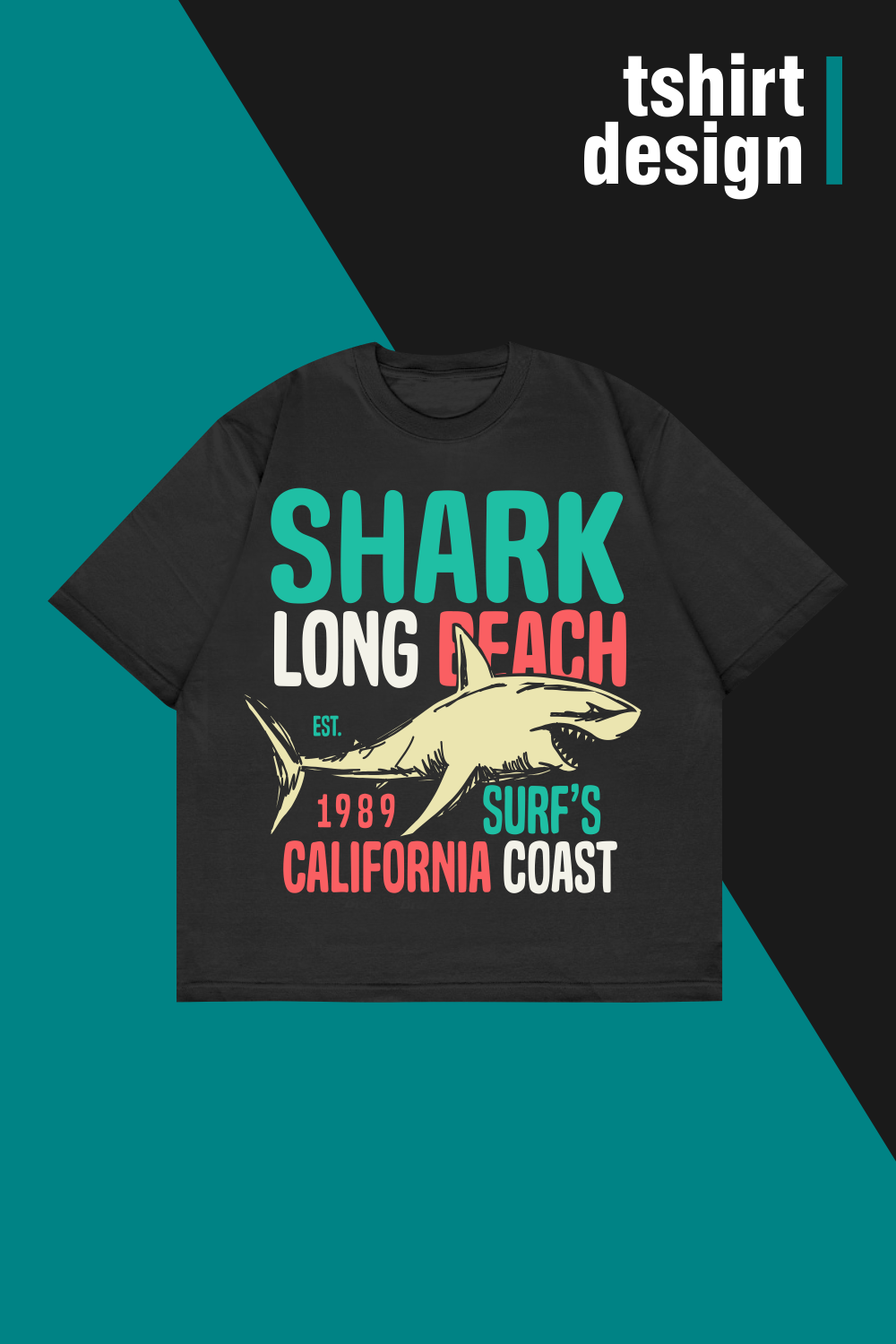 Shark Long Beach California Surf Coast - Modern T Shirt Designs pinterest preview image.