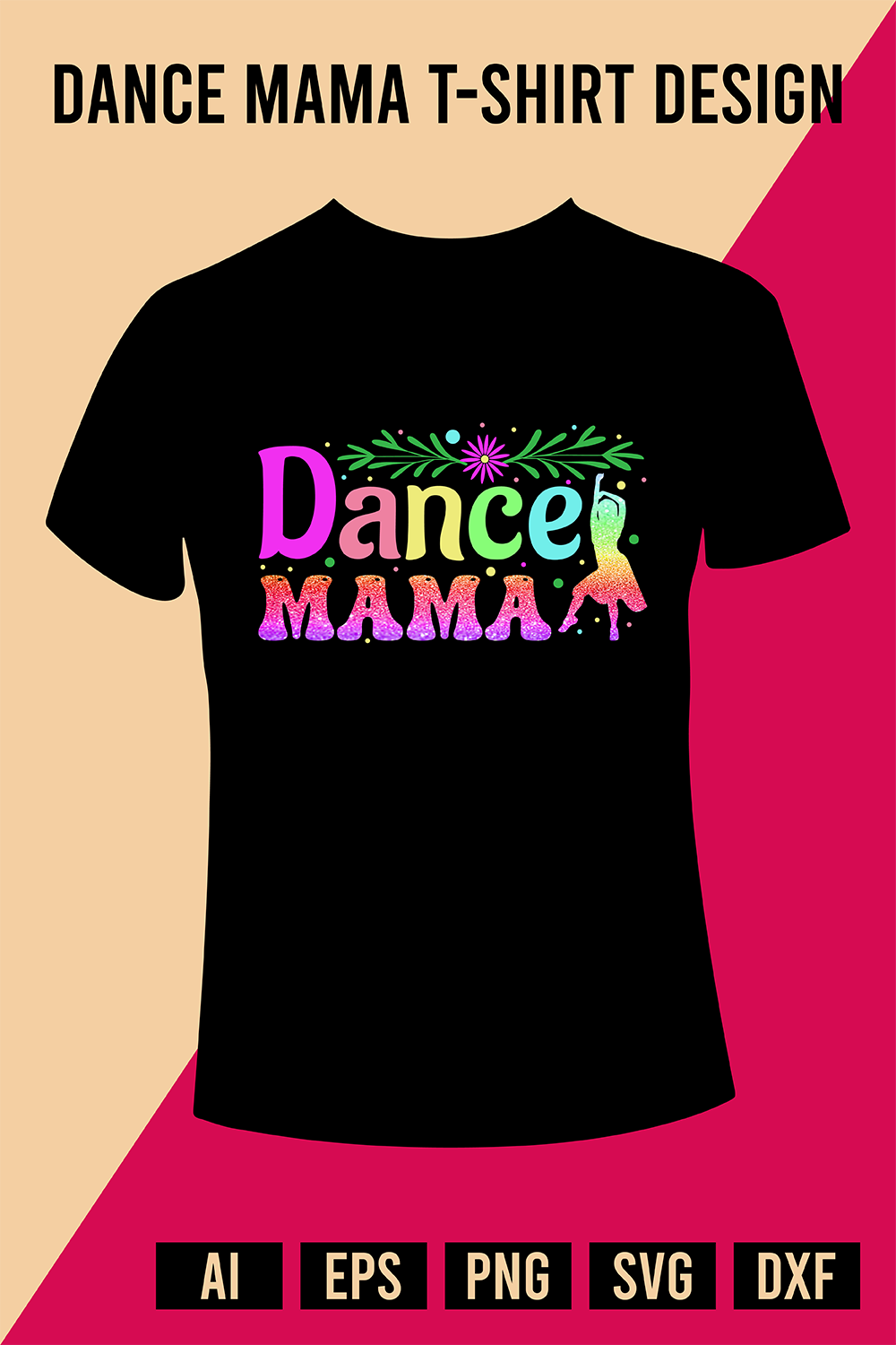 Dance Mama T-Shirt Design pinterest preview image.