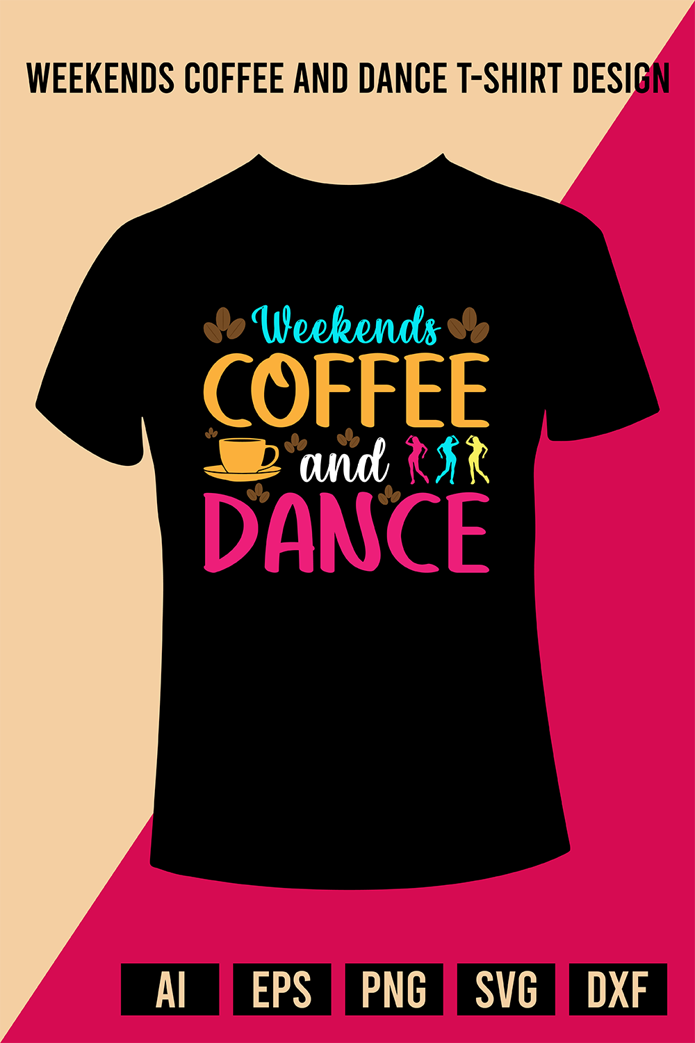 Weekends Coffee and Dance T-Shirt Design pinterest preview image.