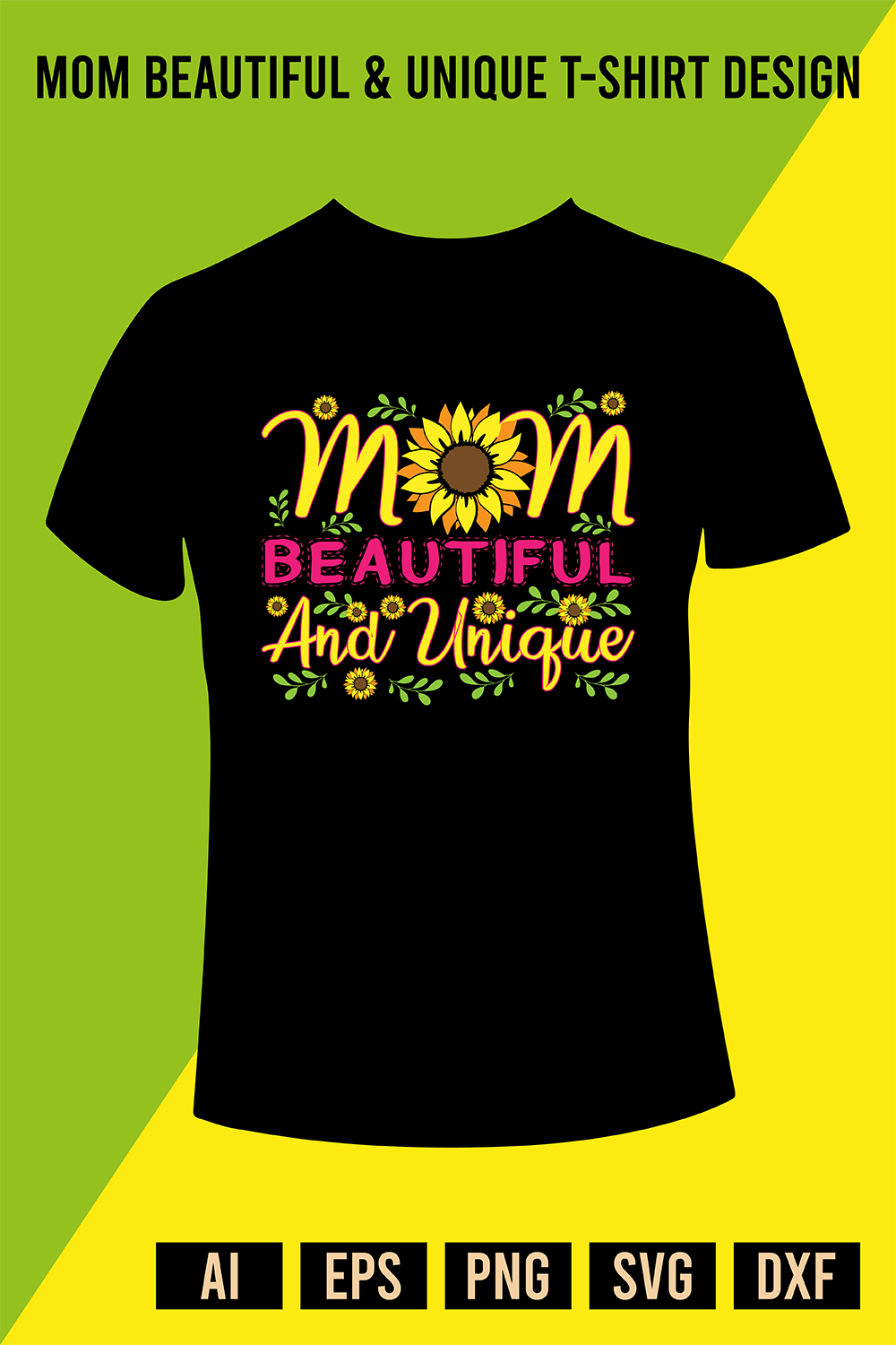 Mom Beautiful & Unique T-Shirt Design pinterest preview image.