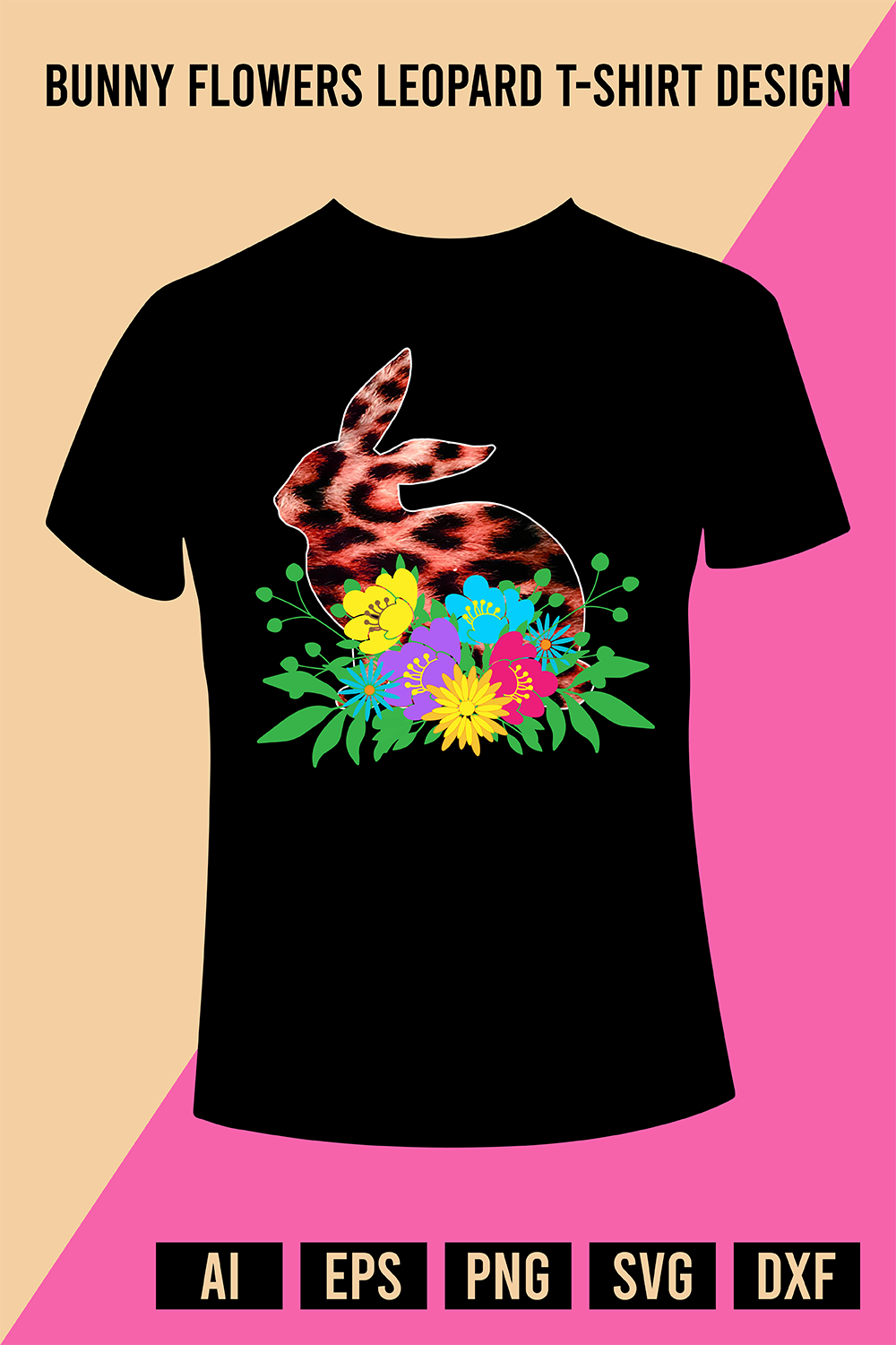 Bunny Flowers Leopard T-Shirt Design pinterest preview image.
