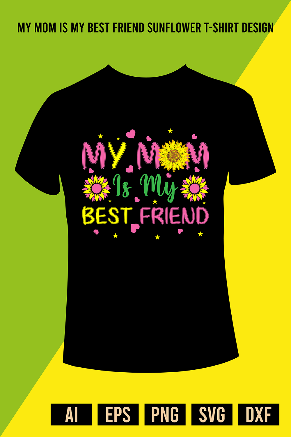 My Mom Is My Best Friend Sunflower T-Shirt Design pinterest preview image.