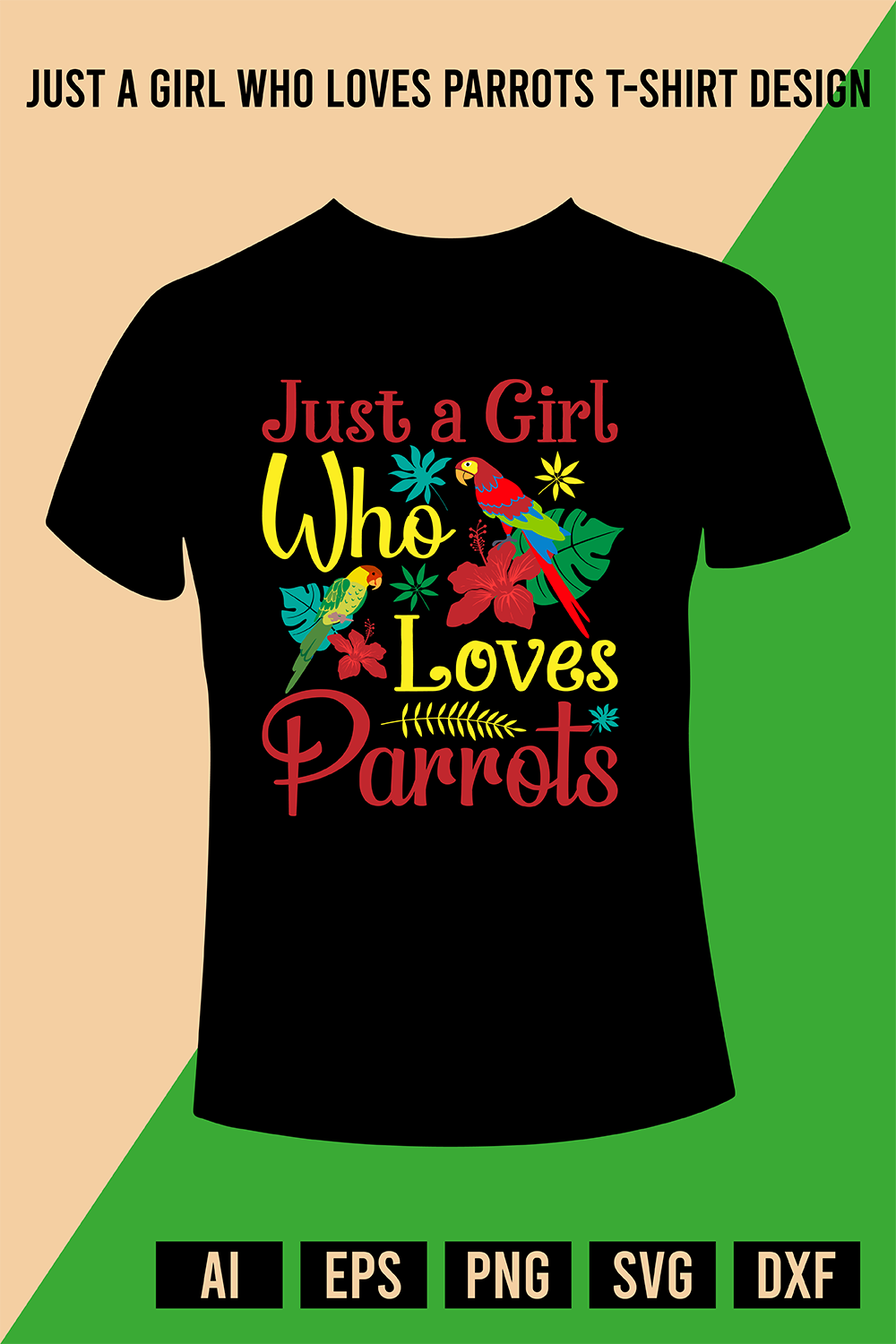 Just a Girl Who Loves Parrots T-Shirt Design pinterest preview image.