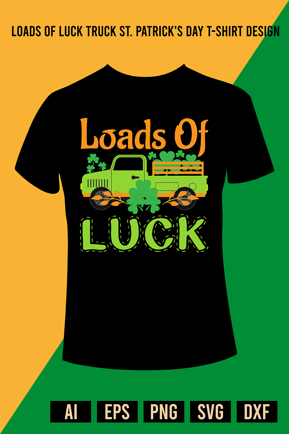 Loads Of Luck Truck St Patrick's Day T-Shirt Design pinterest preview image.