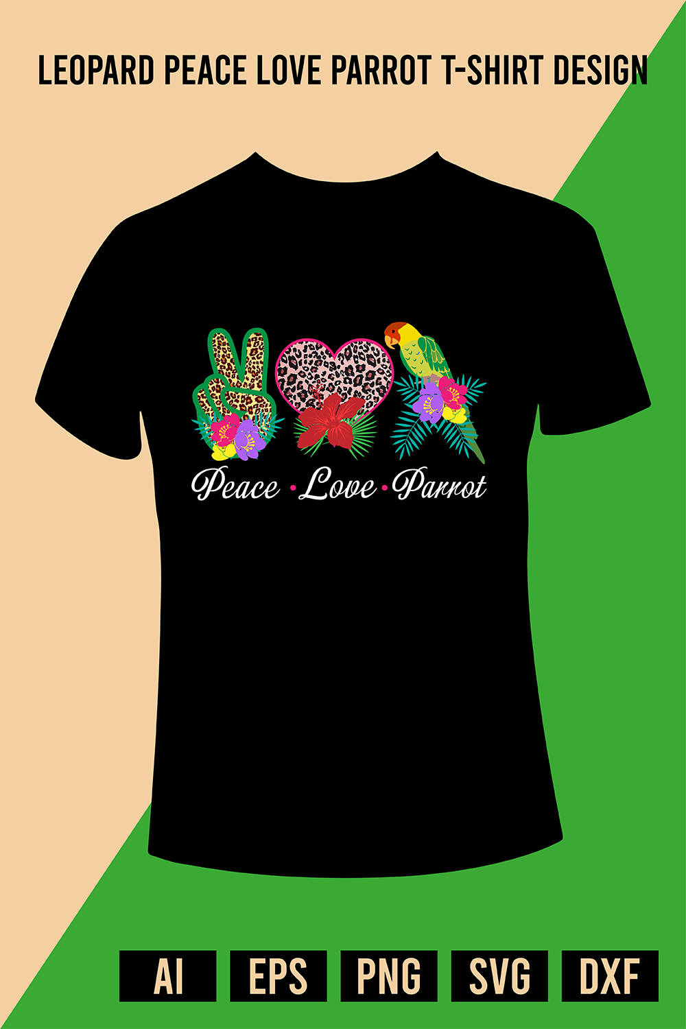 Leopard Peace Love Parrot T-Shirt Design pinterest preview image.