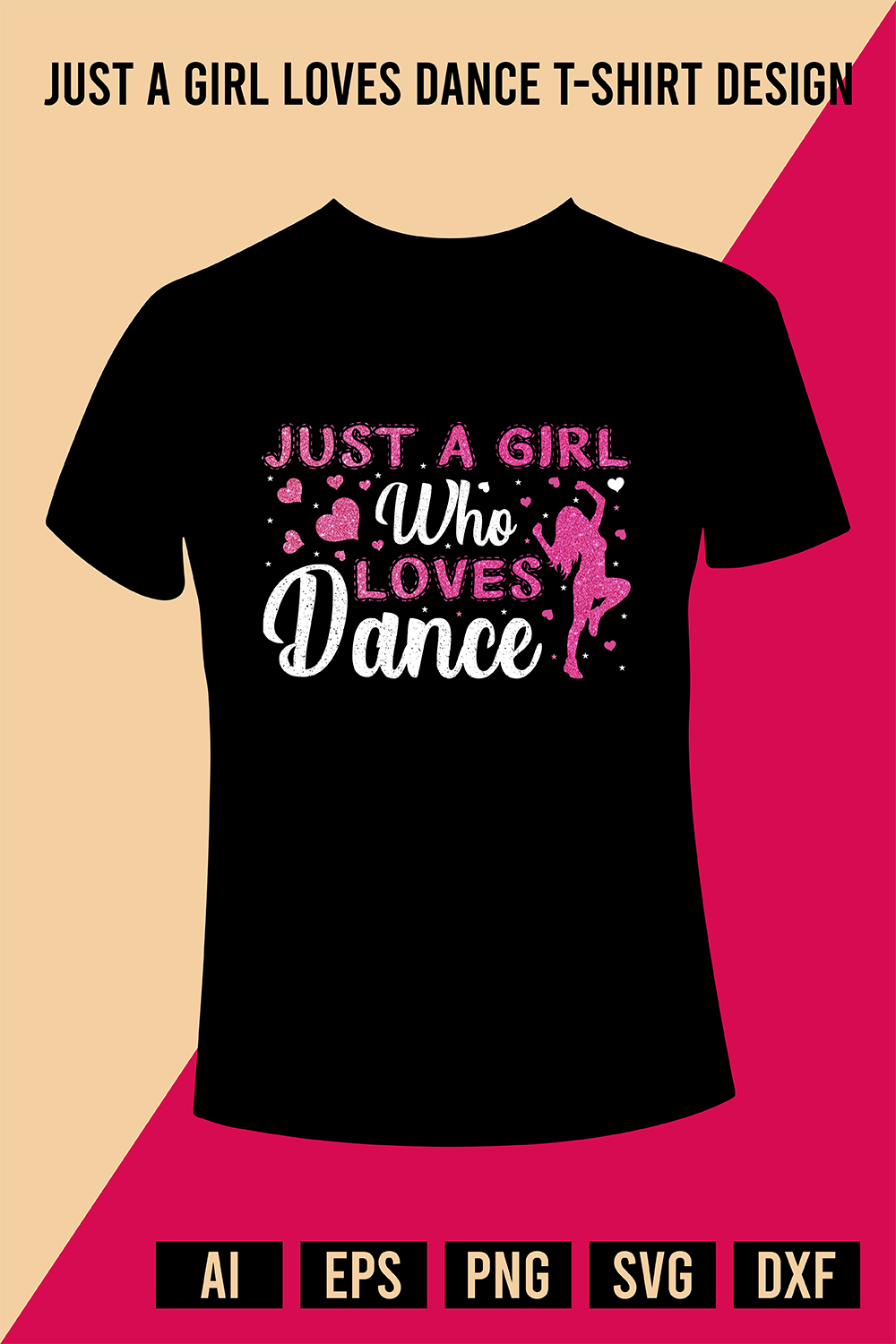 Just a Girl Loves Dance T-Shirt Design pinterest preview image.