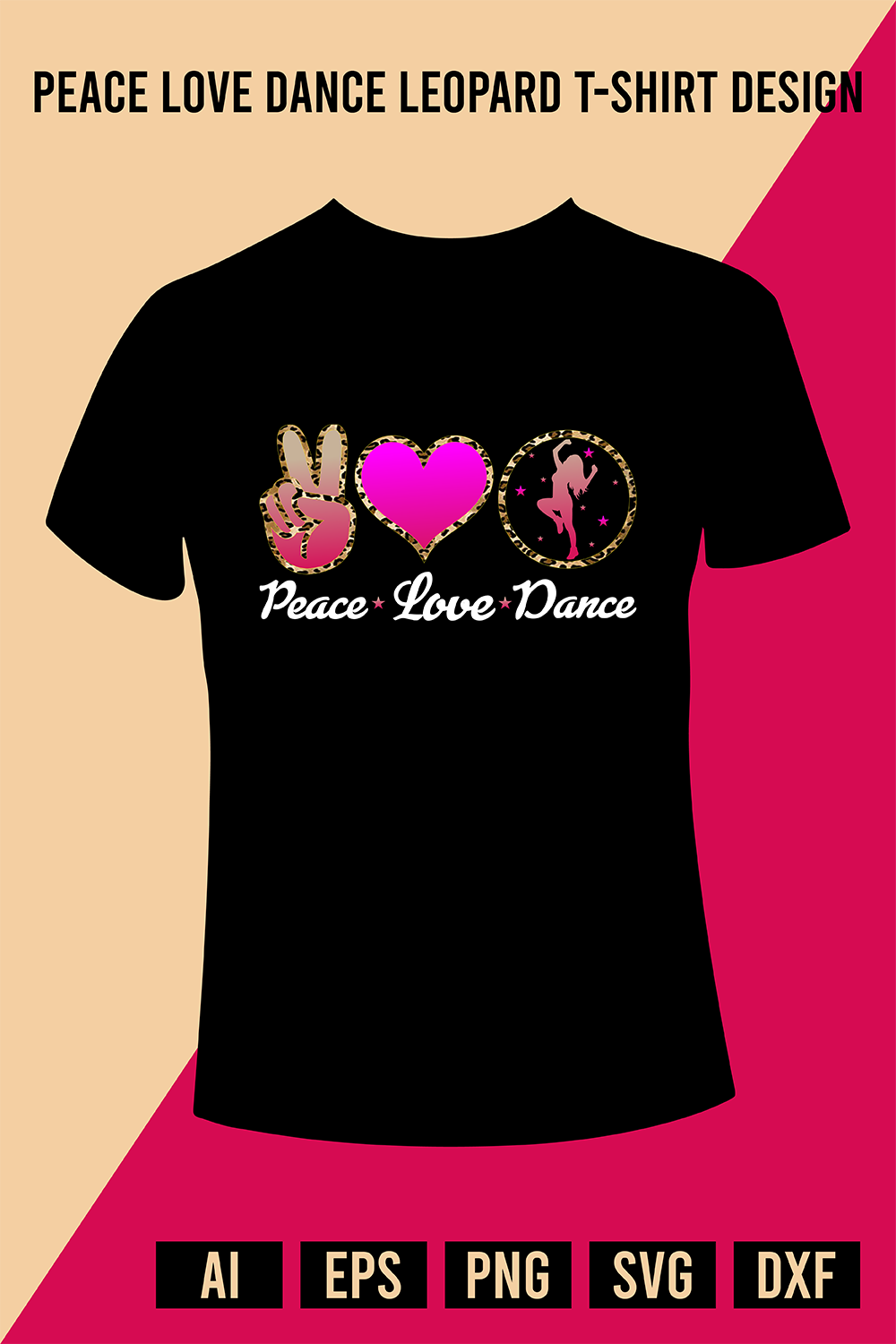 Peace Love Dance Leopard T-Shirt Design pinterest preview image.