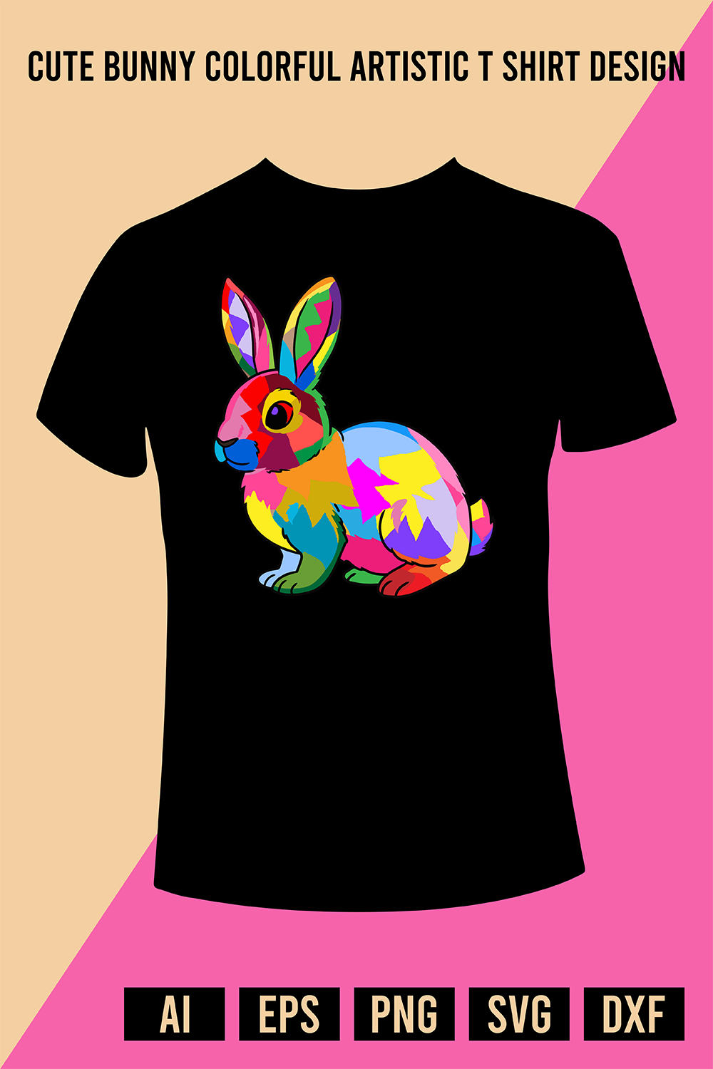 Cute Bunny Colorful Artistic T Shirt Design pinterest preview image.