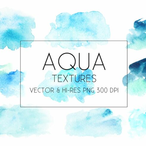 Aqua Watercolor Textures Vector&PNG cover image.