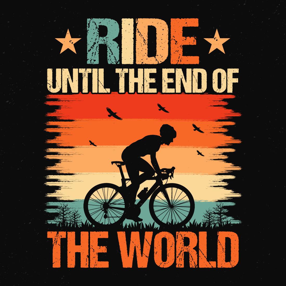 Ride until the end of the world – Cycling quotes t-shirt design for adventure lovers preview image.