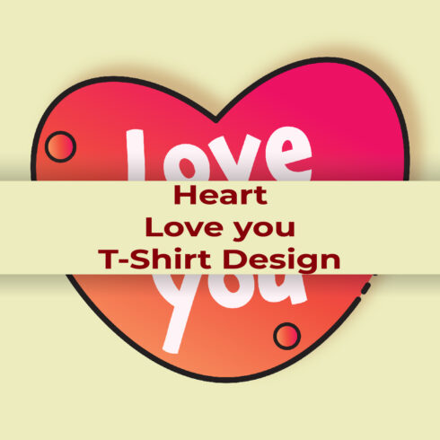 Heart with contour line Love You inscription T-Shirt Design cover image.