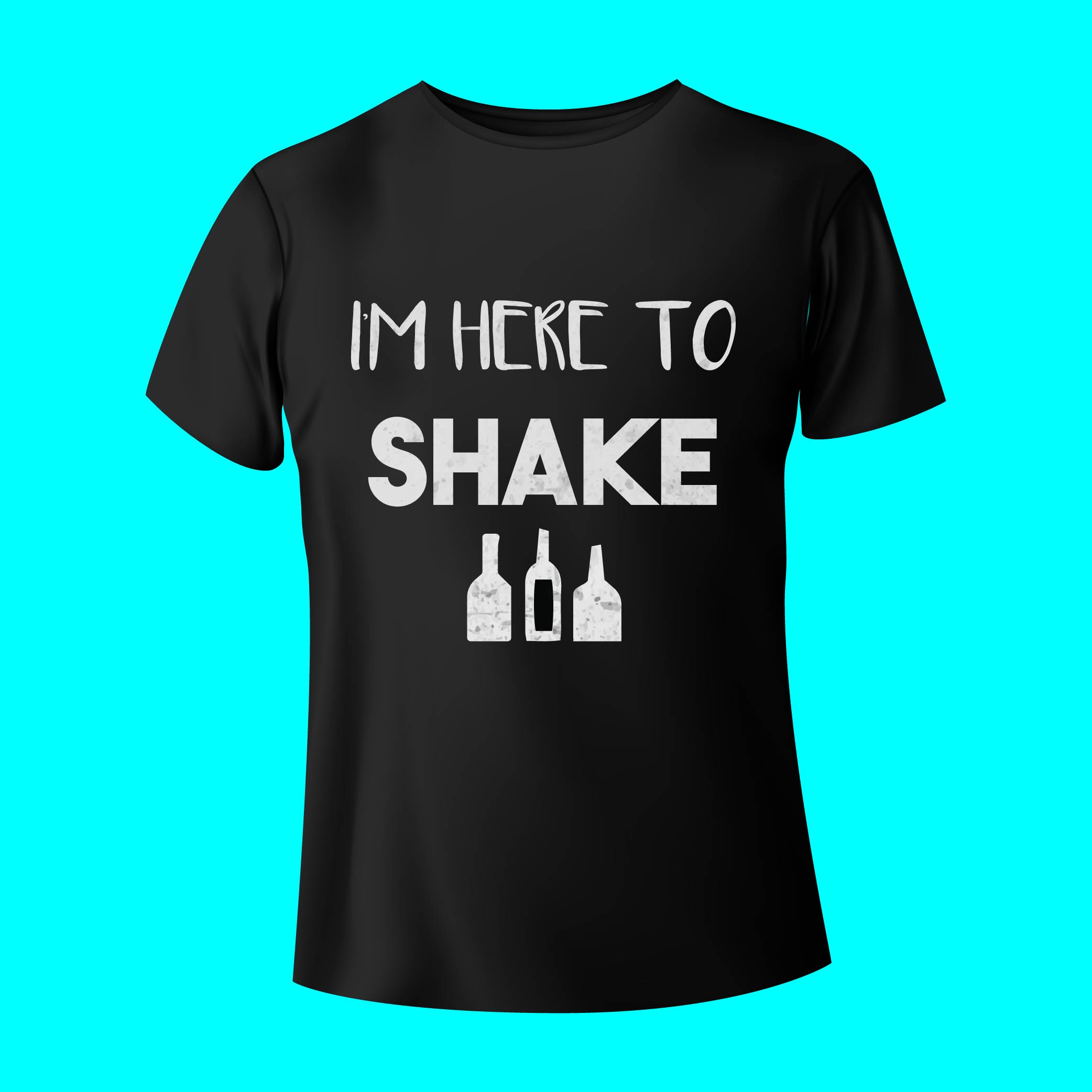 Black t - shirt that says i'm here to shake.