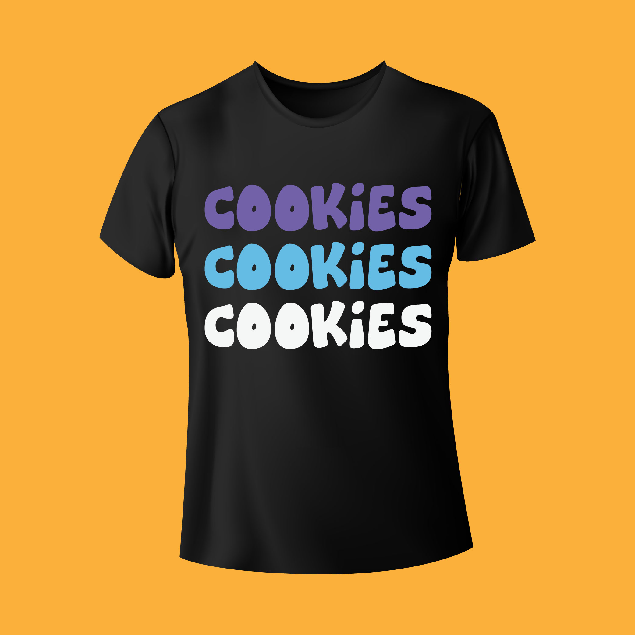 Black shirt that says cookies cookies cookies.