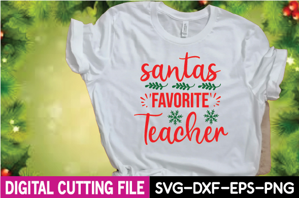 T - shirt that says santas favorite teacher.