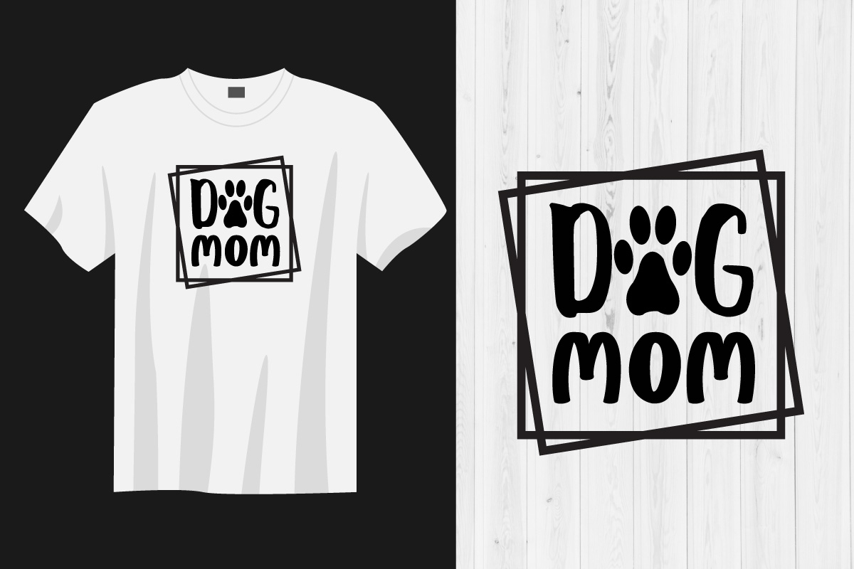 T - shirt with a dog mom on it.