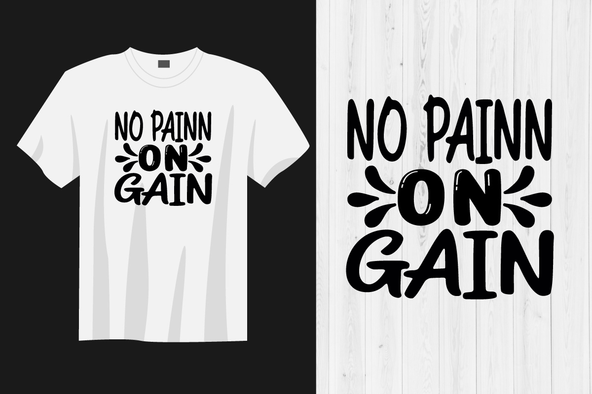 T - shirt that says no pain.