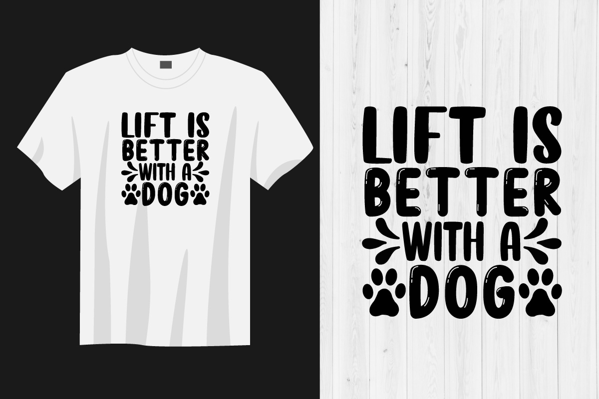 T - shirt with a dog saying on it.