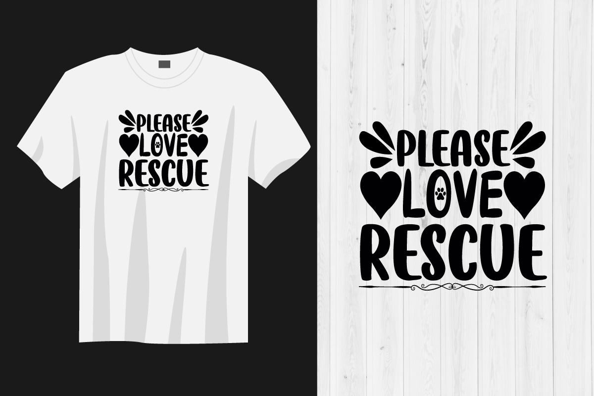 T - shirt that says please love rescue.