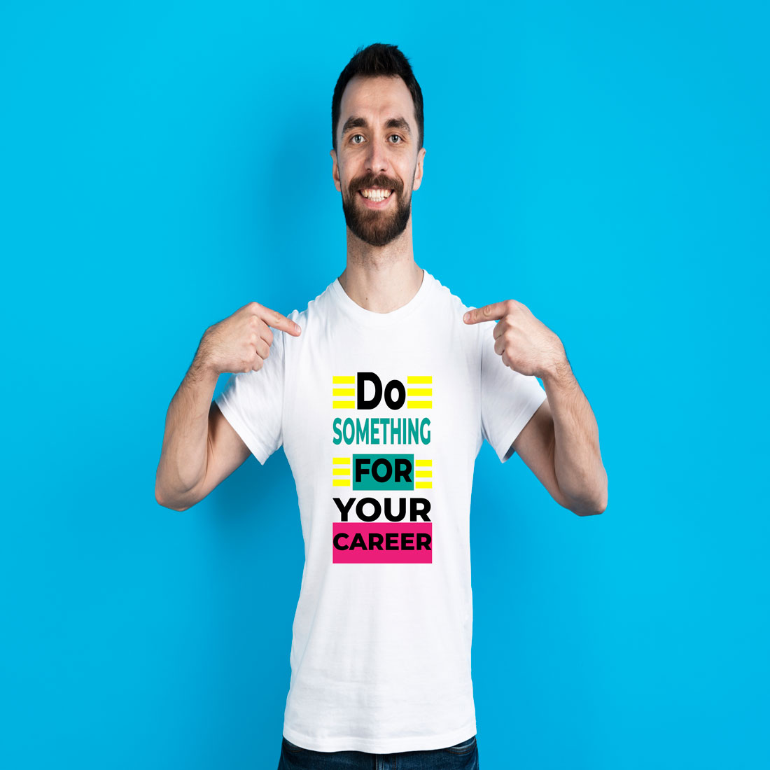 Man wearing a t - shirt that says do something for your career.