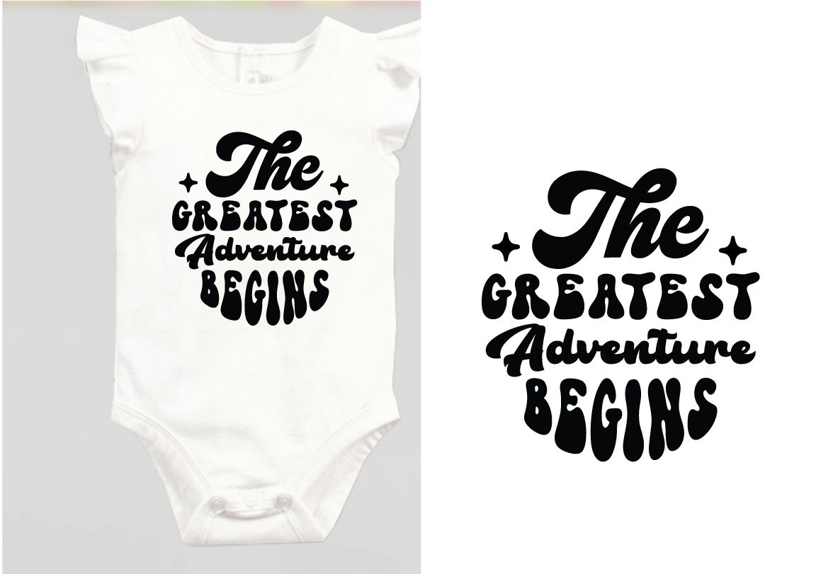 White bodysuit with the words the greatest adventure begins.