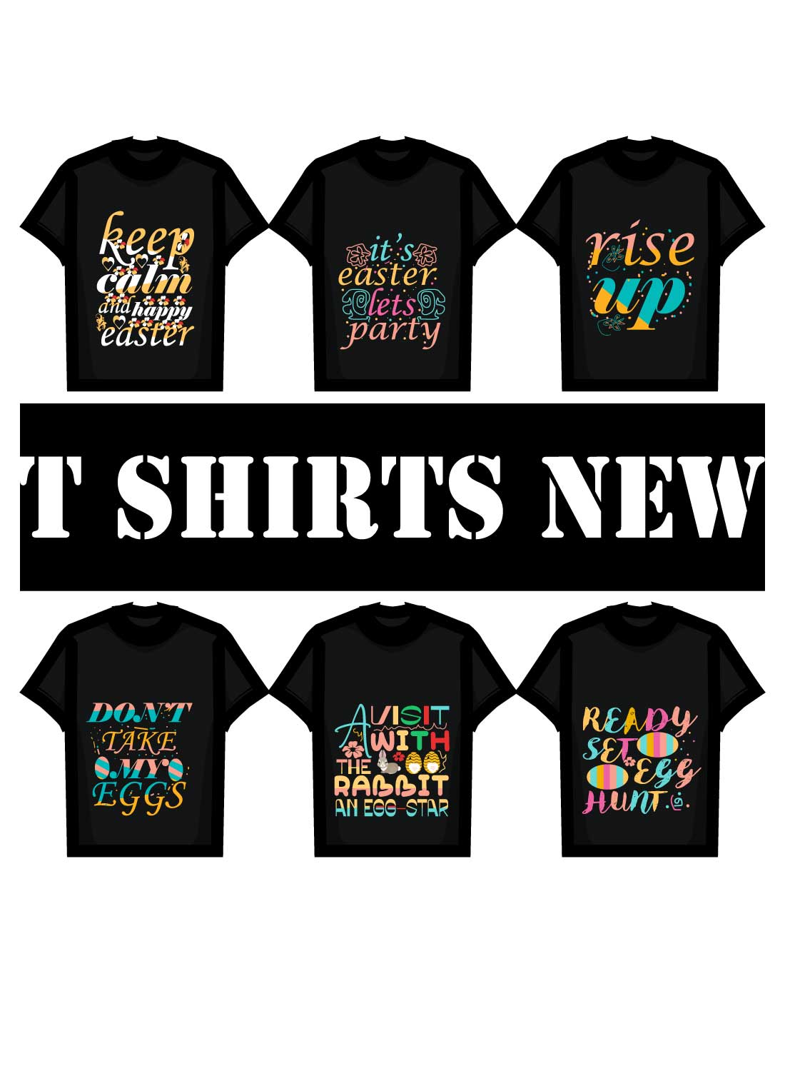 Group of t shirts that say it shirts new.