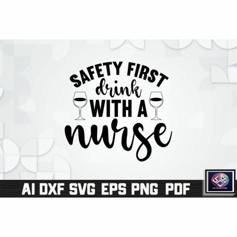 Safety First Drink With A Nurse cover image.