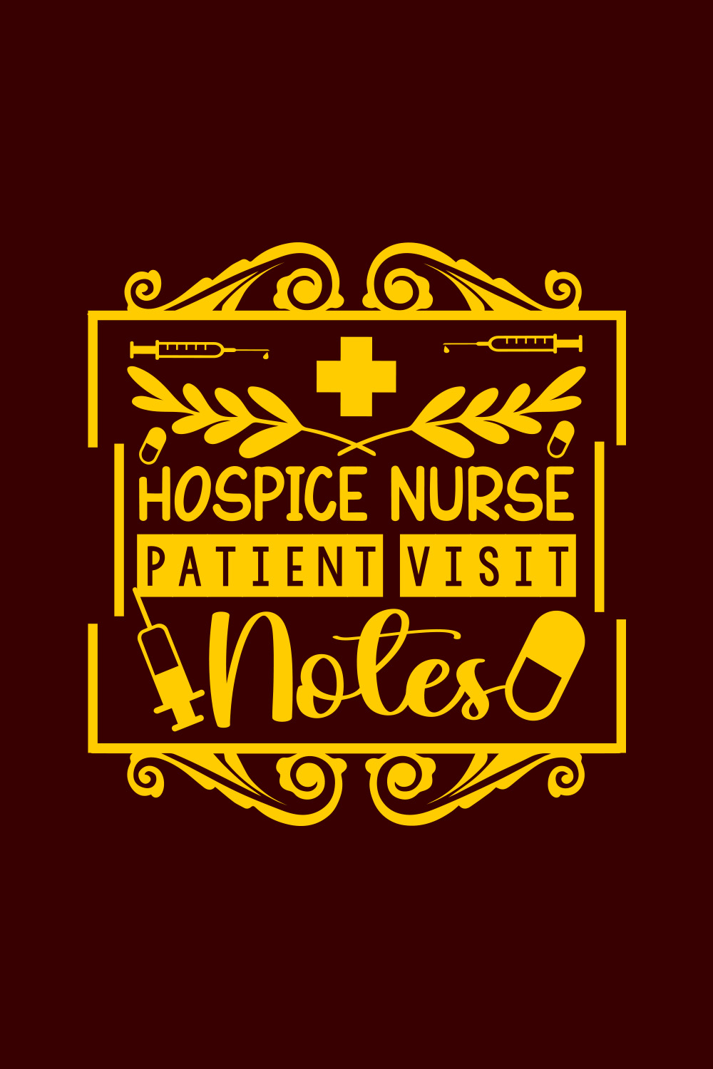 Hospice Nurse Patient Visit Notes T-shirt design pinterest preview image.