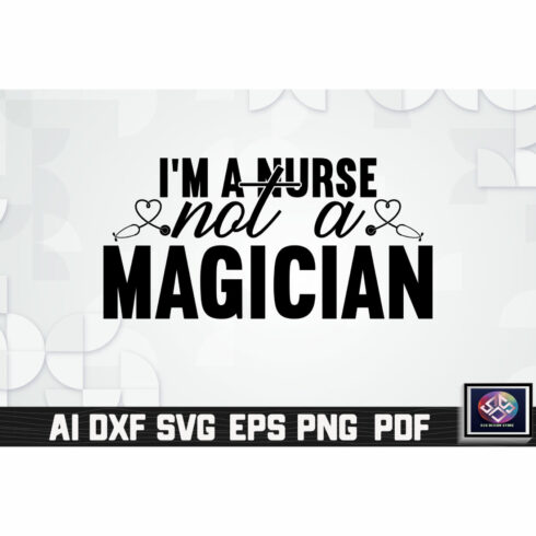 I’m A Nurse Not A Magician cover image.