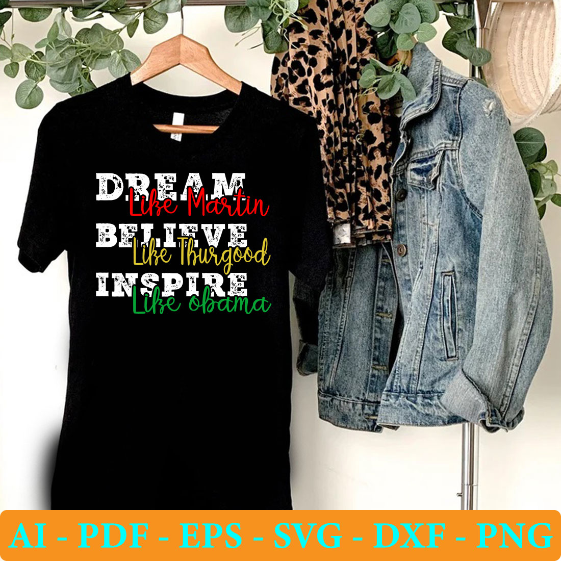 T - shirt that says dream believe inspire live.