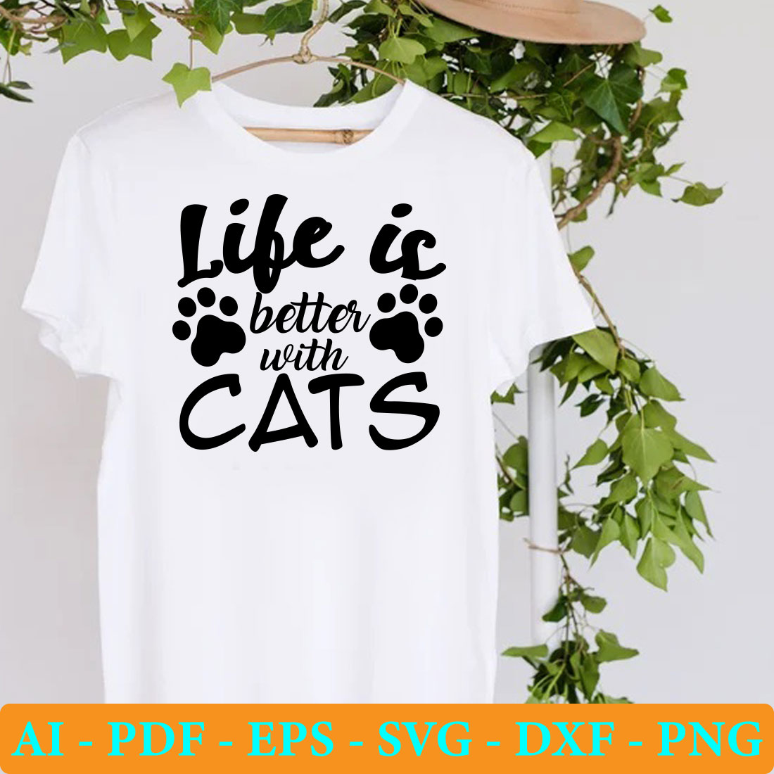 T - shirt that says life is better with cats.