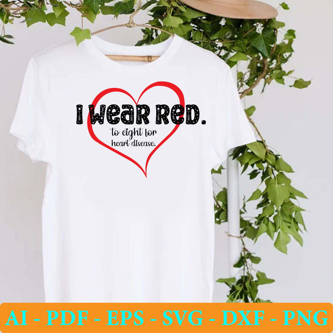 White t - shirt with a red heart that says i wear red to fight.